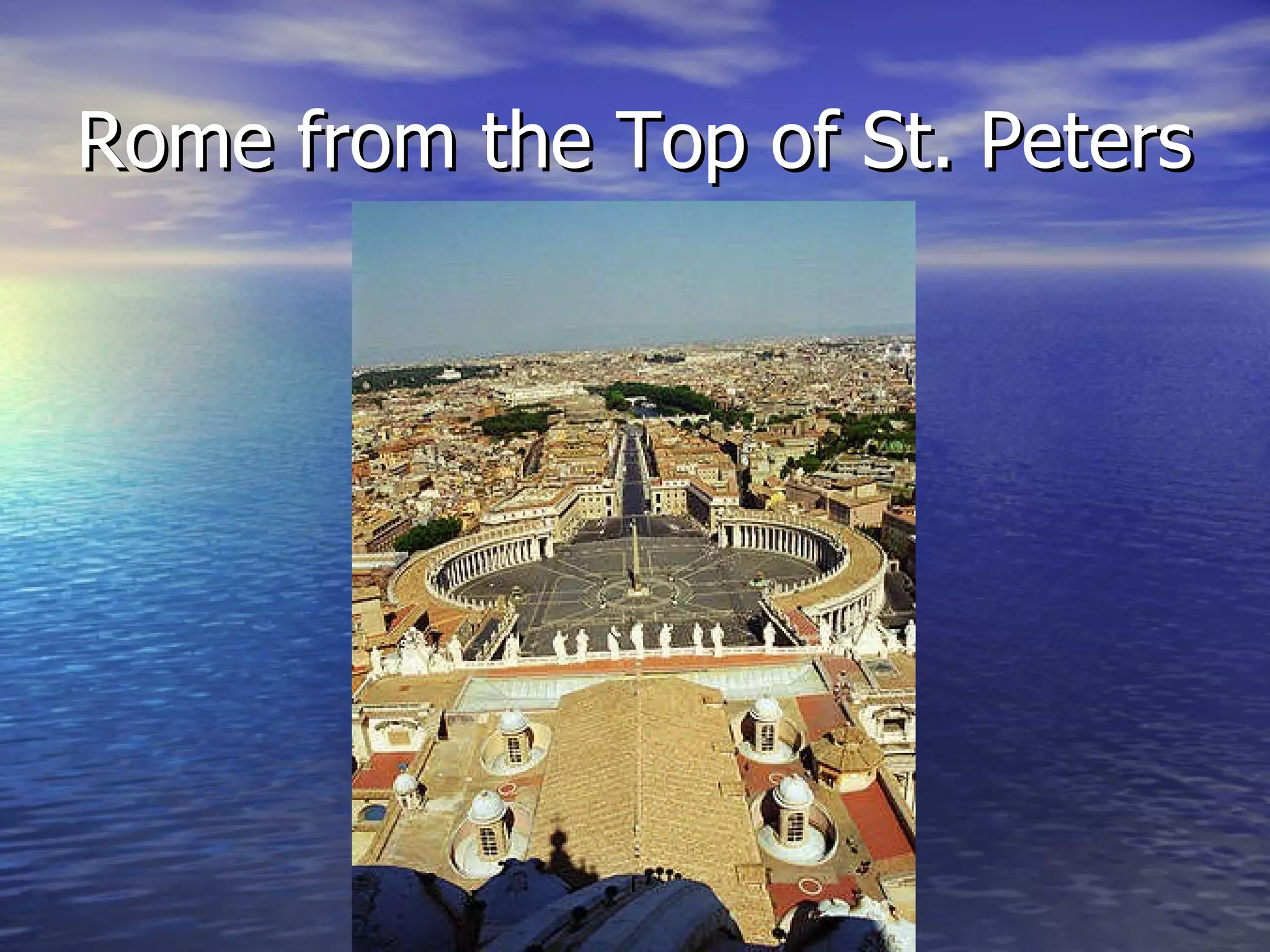 Rome from the Top of St. Peters 