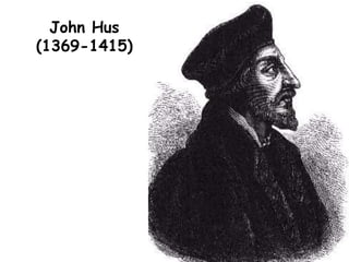 John Hus
(1369-1415)
 