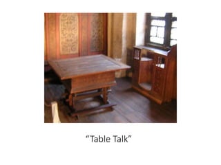 “Table Talk”
 