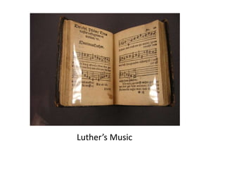 Luther’s Music
 