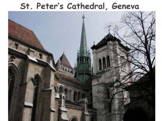 St. Peter’s Cathedral, Geneva
 