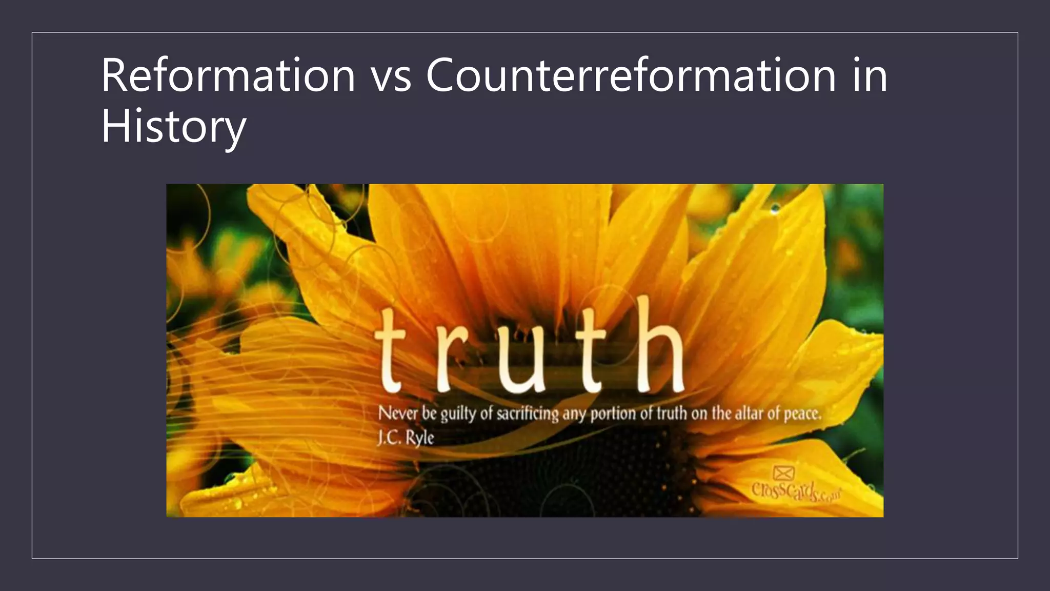 Reformation vs Counterreformation in
History
 