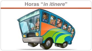 Horas “in itinere”
 