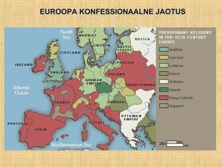EUROOPA KONFESSIONAALNE JAOTUS
 