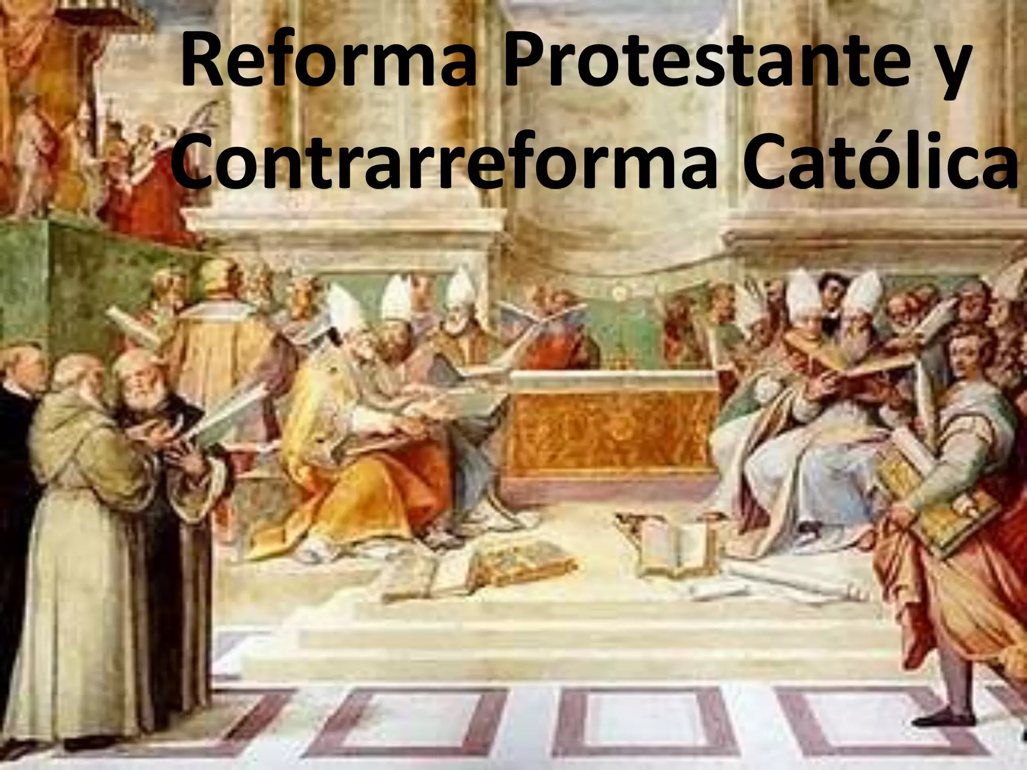 Reforma y contrarreforma_catolica_go! | PPTX