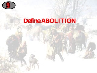 Define ABOLITION 9 