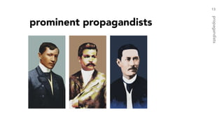 prominent propagandists
13
propagandists
 