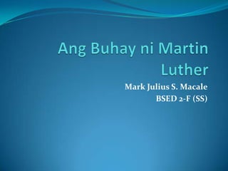 Mark Julius S. Macale
       BSED 2-F (SS)
 
