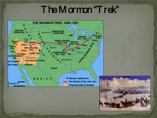 T he M ormon “T rek”

 