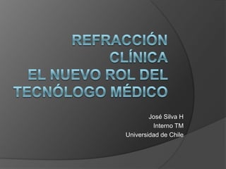 José Silva H
         Interno TM
Universidad de Chile
 