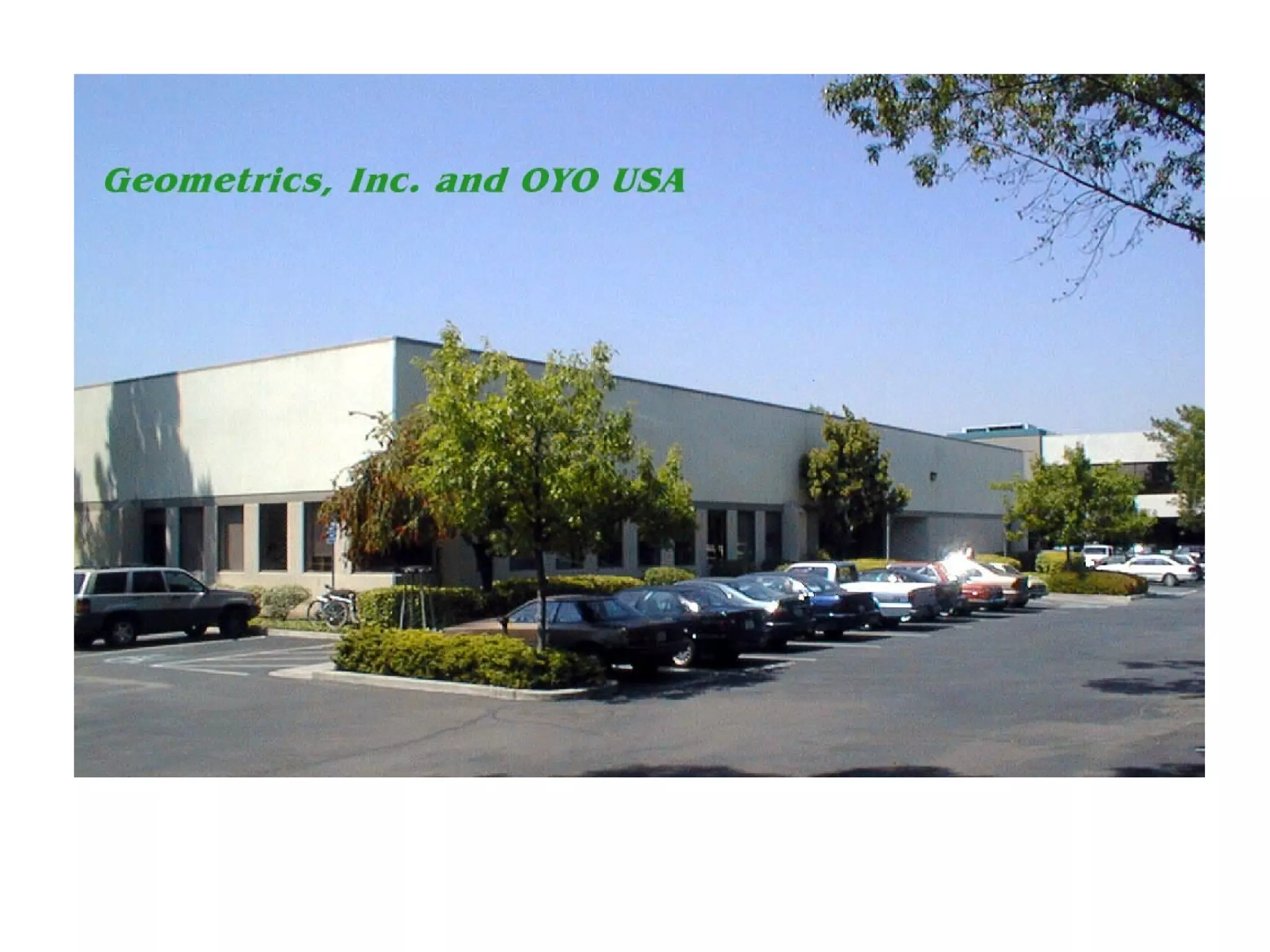 Geometrics, Inc.
• Owned by Oyo Corporation,
Japan
• In business since 1969
• Seismographs, magnetometers,
    EM systems
• Land, airborne, and marine
• 80 employees
 
