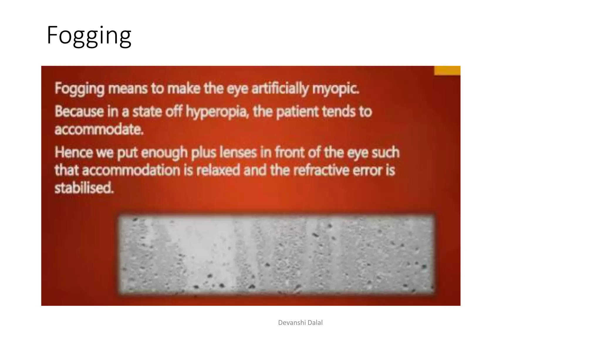 Fogging
Devanshi Dalal
 