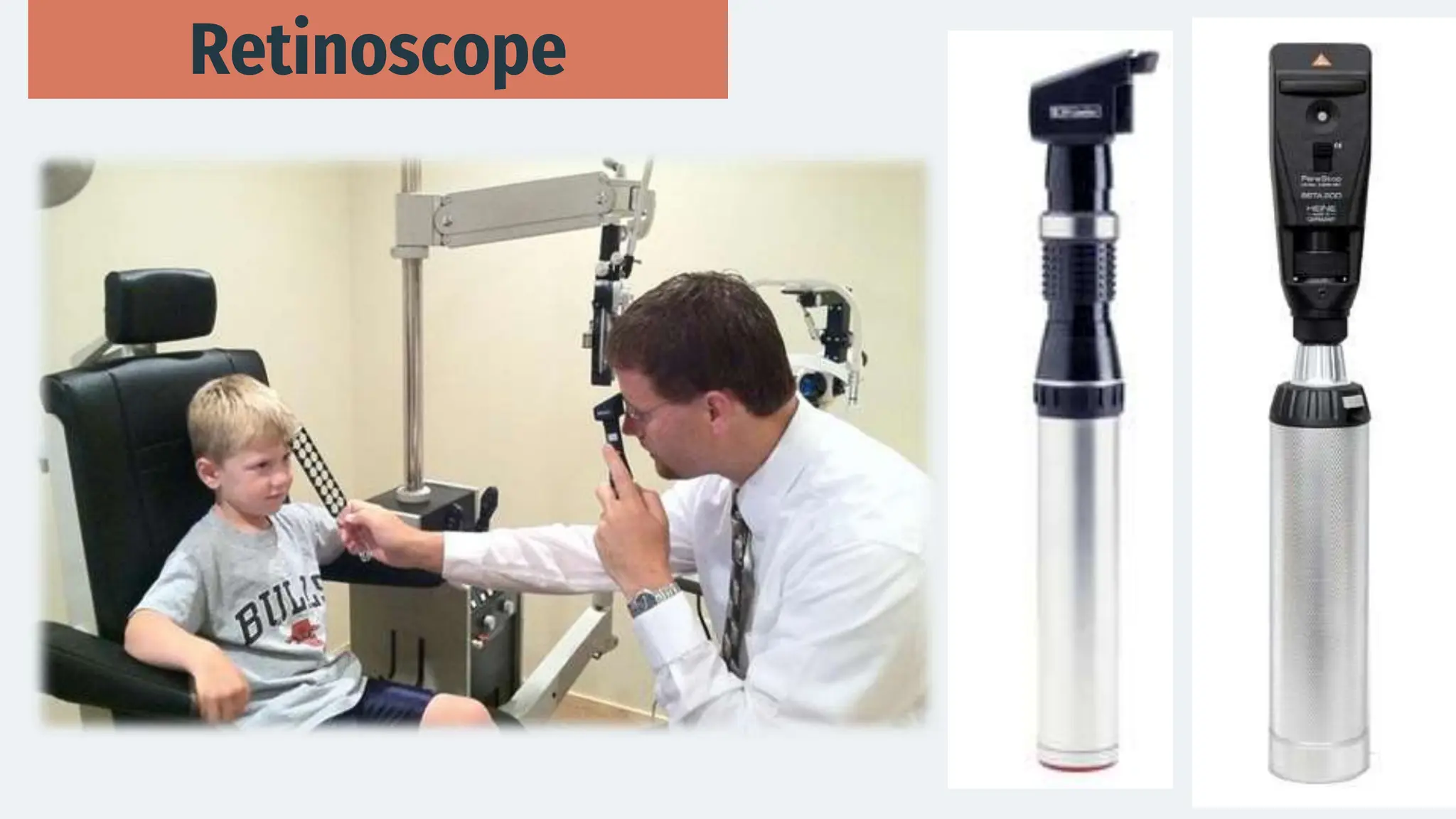 Retinoscope
 