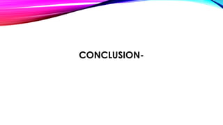 CONCLUSION-
 