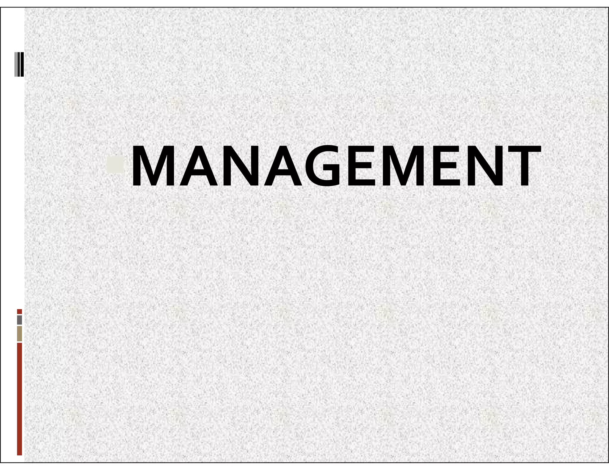 MANAGEMENT
 