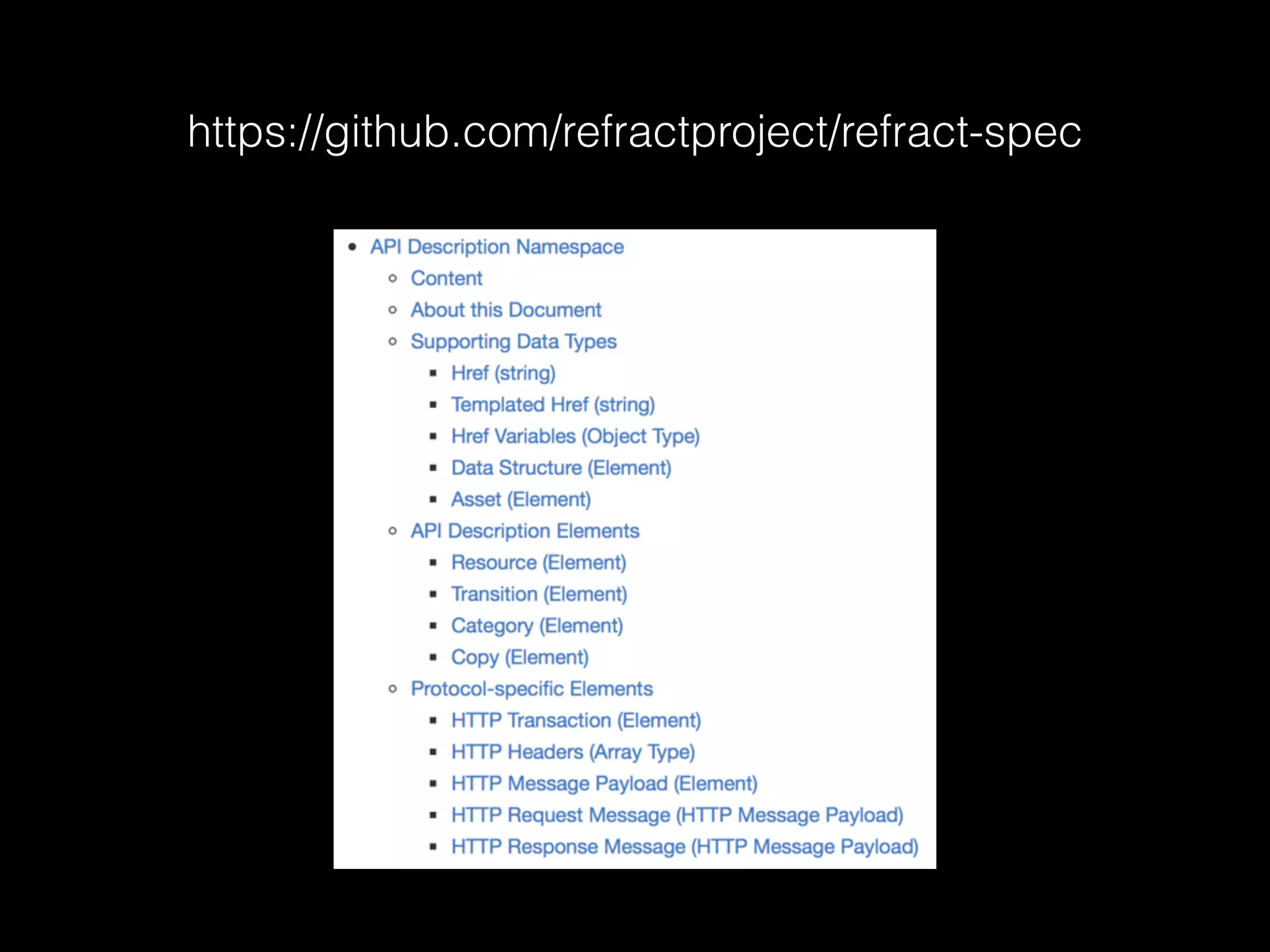 https://github.com/refractproject/refract-spec
 