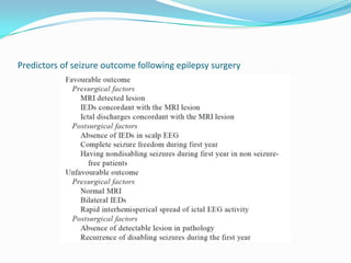 Predictors of seizure outcome following epilepsy surgery
 