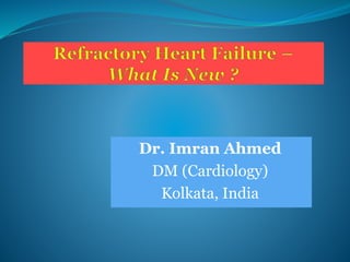 Dr. Imran Ahmed
DM (Cardiology)
Kolkata, India
 