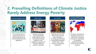 2. Prevailing Definitions of Climate Justice
Rarely Address Energy Poverty
The universal right to
equal protection and
equ...