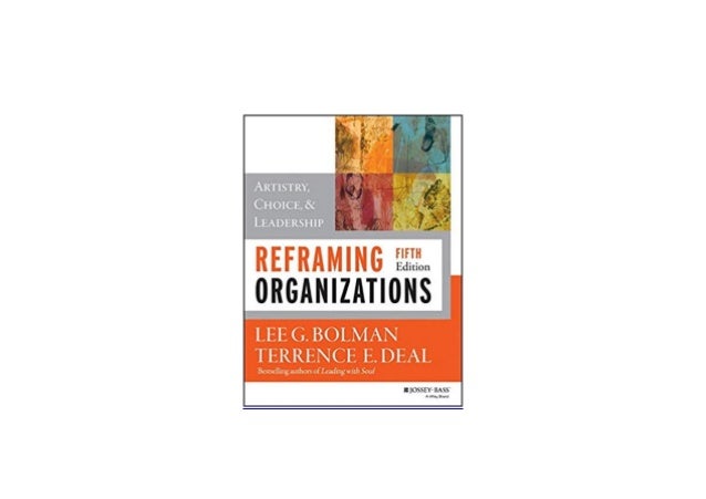 Download Ebook Reframing Anizations Artistry Choice And Leader Download Ebook Reframing Anizations Artistry Choice And Leader