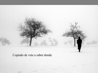 Copiado de vete a saber donde