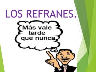 REFRANES 4° perla.ppt Para aprender en Español | PPT