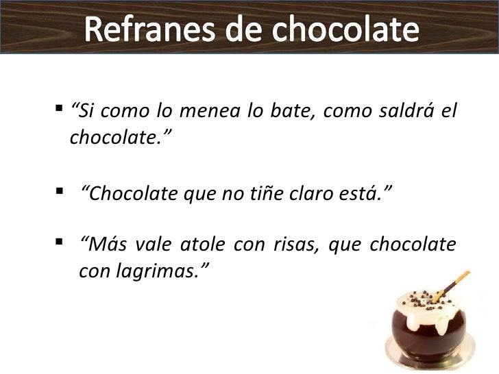 Refranes chocolate
