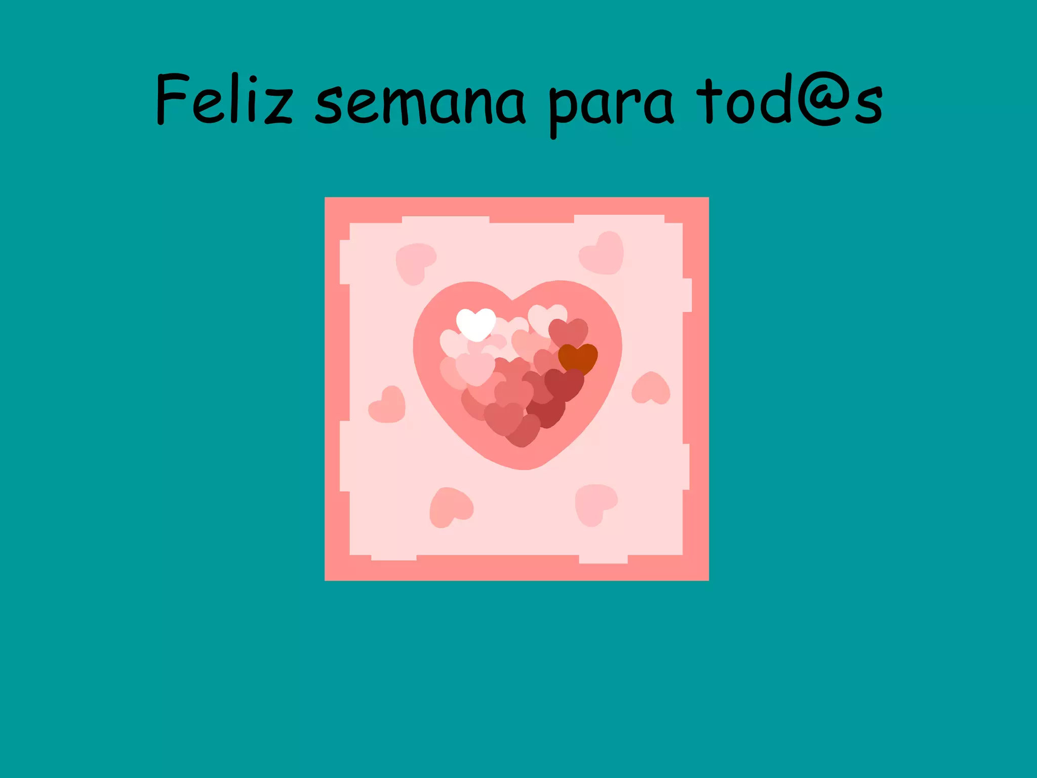 Feliz semana para tod@s