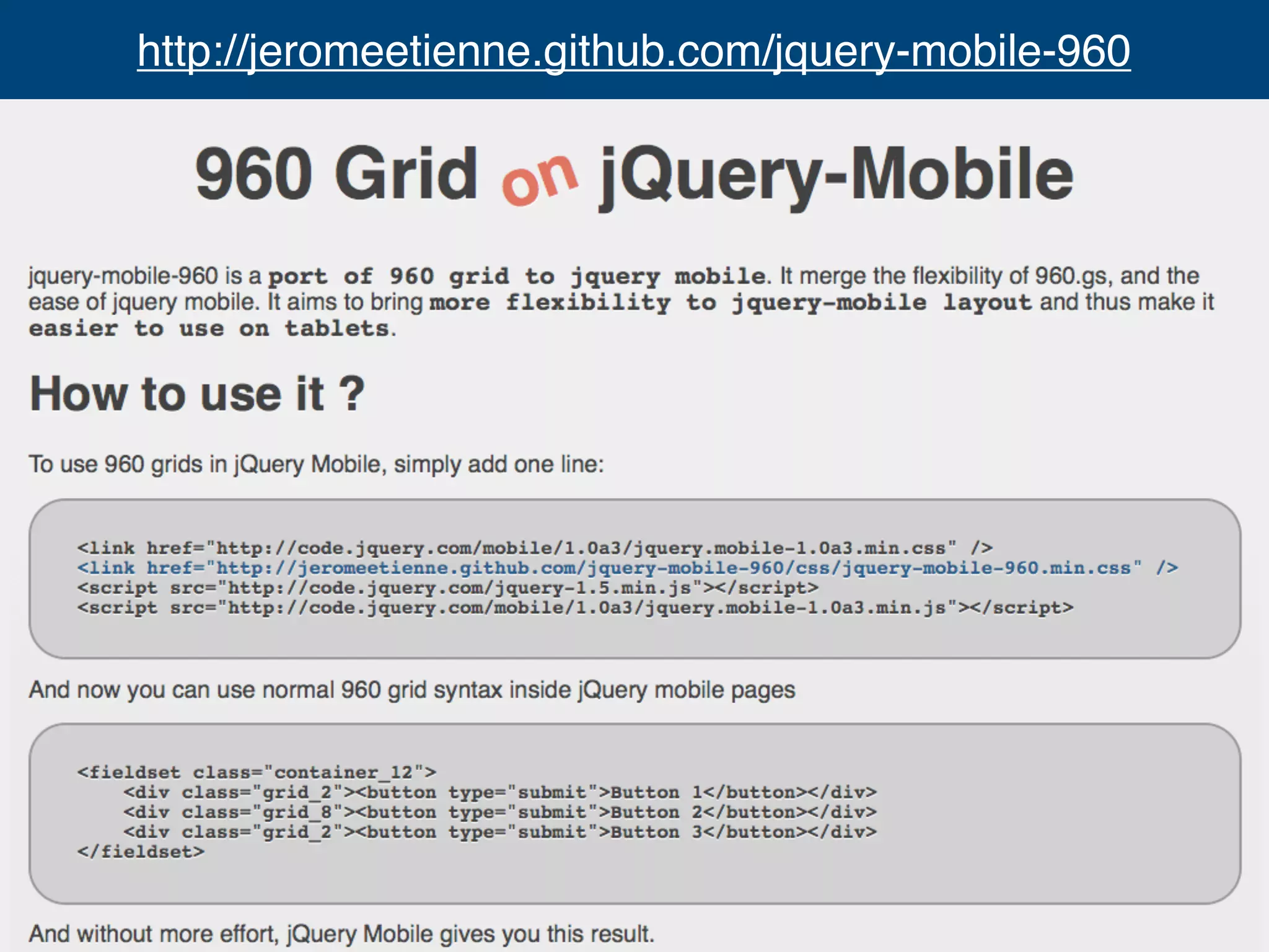 http://jeromeetienne.github.com/jquery-mobile-960
 