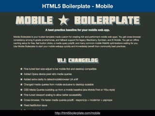 HTML5 Boilerplate - Mobile
http://html5boilerplate.com/mobile
 