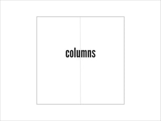 columns
 