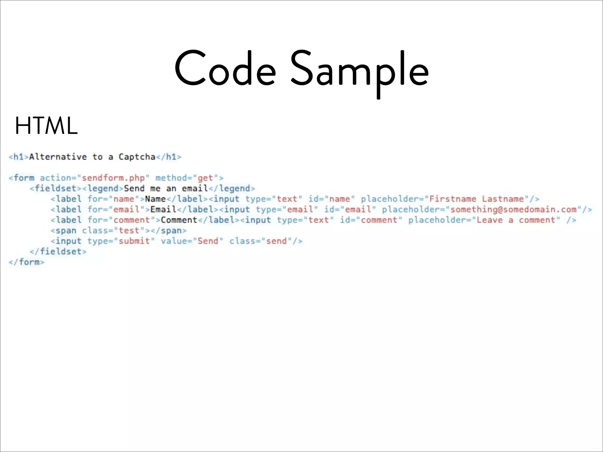 Code Sample
HTML
 