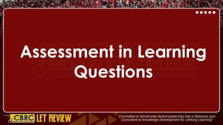 Assessment in Learning
Questions
 