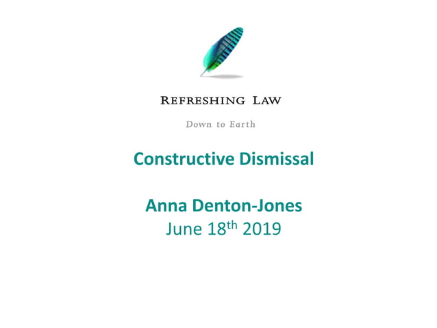 Constructive Dismissals - Refreshing Law Ltd - HR Insights, June 2019 | PPT