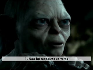1. Não há respostas corretas
 