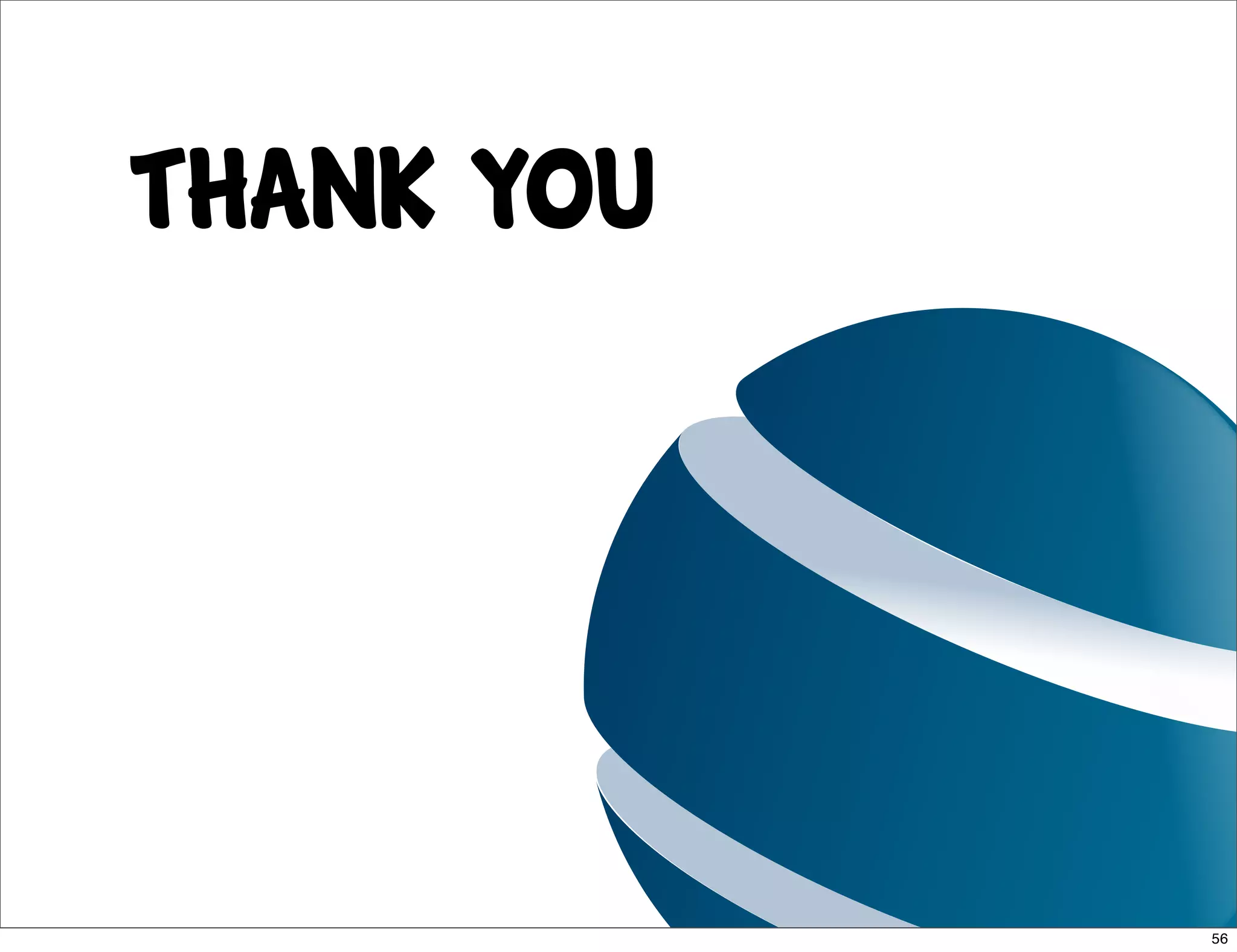 THank You




            56
 