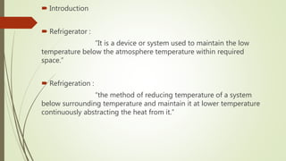 Fridge Introduction Refrigeration & air conditioning | PPTX