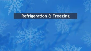 Refrigeration & Freezing
 
