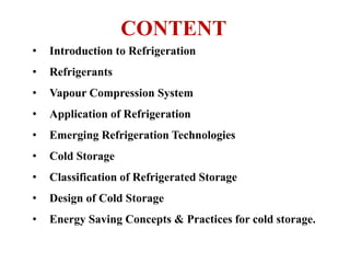 Refrigeration and cold storage | PPTX