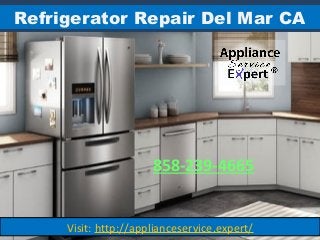 Refrigerator Repair Del Mar CA
858-239-4665
Visit: http://applianceservice.expert/
 