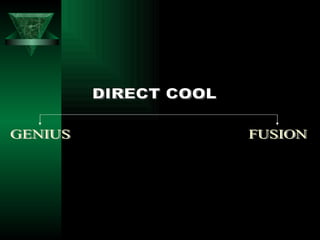 DIRECT COOL GENIUS FUSION 