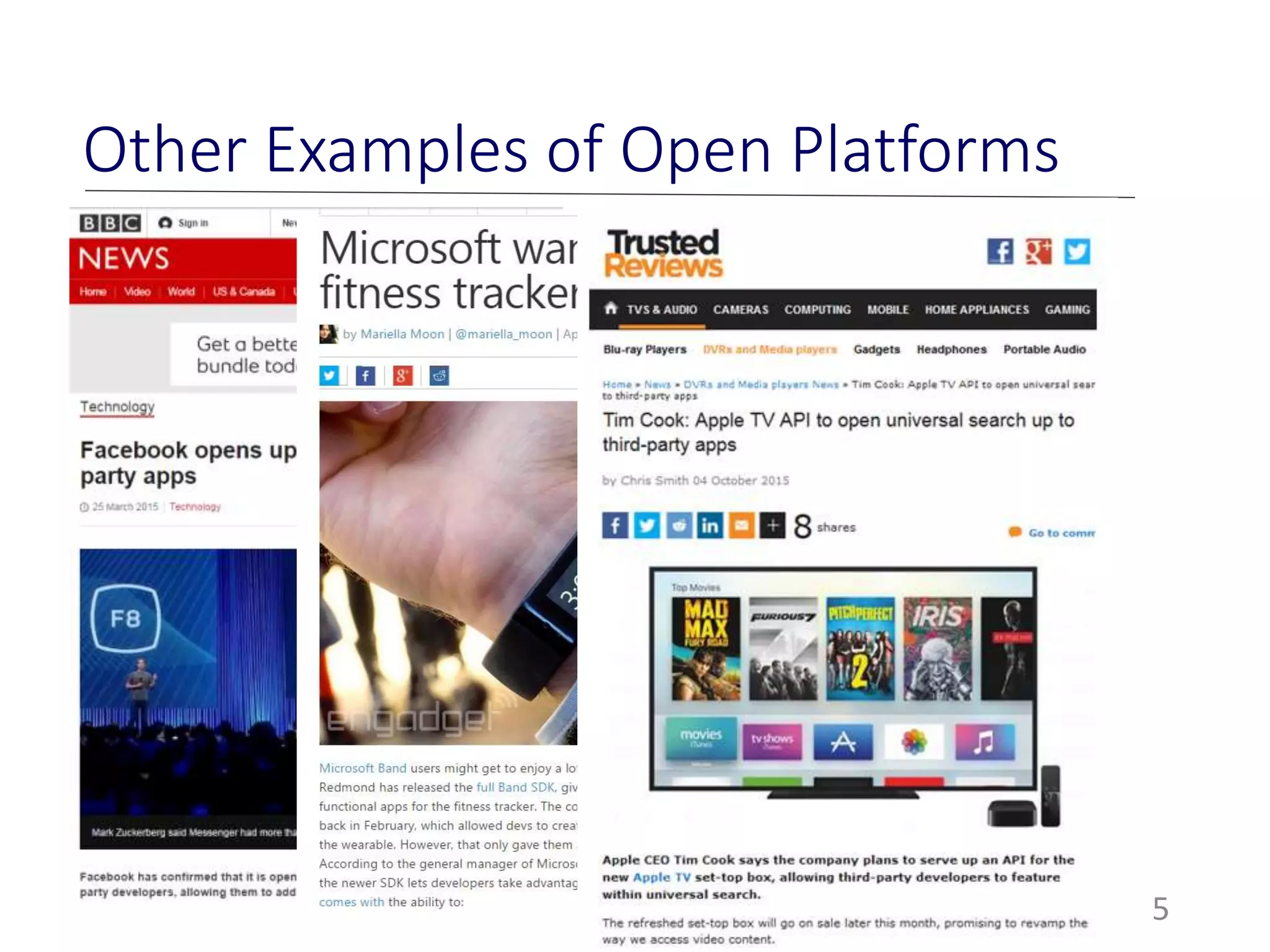 5
Other Examples of Open Platforms
 