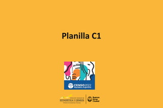 Planilla C1
 