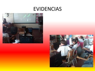 EVIDENCIAS

 