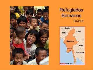 Refugiados Birmanos Feb 2009 