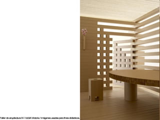 Taller de arquitectura IV / ULSA Victoria / imágenes usadas con fines didácticos.   