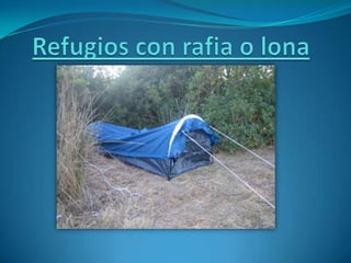 Refugios con lona o rafia