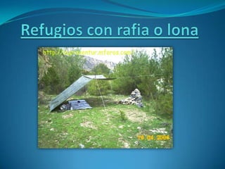 Refugios con lona o rafia