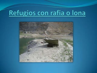 Refugios con lona o rafia