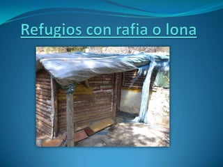Refugios con lona o rafia